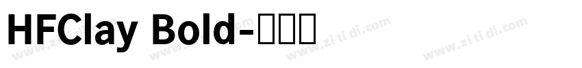HFClay Bold字体转换